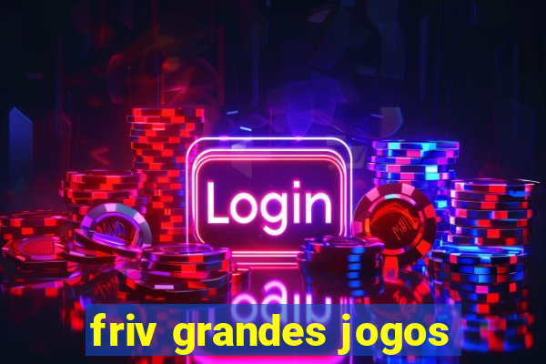 friv grandes jogos